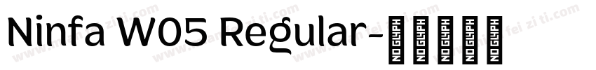 Ninfa W05 Regular字体转换